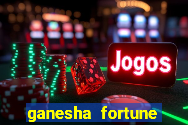 ganesha fortune minutos pagantes